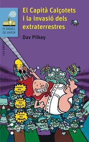 CAPITA CALÇOTETS I LA INVASIO DELS EXTRATERRESTRES (VAIXELL DE VAPOR BLAVA 115) | 9788466139458 | PILKEY, DAV | Llibreria Drac - Librería de Olot | Comprar libros en catalán y castellano online