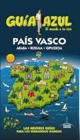 PAÍS VASCO 2015 (GUÍA AZUL) | 9788416408313 | MONREAL, MANUEL | Llibreria Drac - Llibreria d'Olot | Comprar llibres en català i castellà online