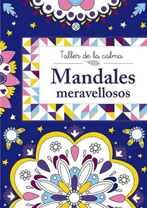 MANDALES MERAVELLOSOS (TALLER DE LA CALMA) | 9788499066622 | VV. AA. | Llibreria Drac - Llibreria d'Olot | Comprar llibres en català i castellà online