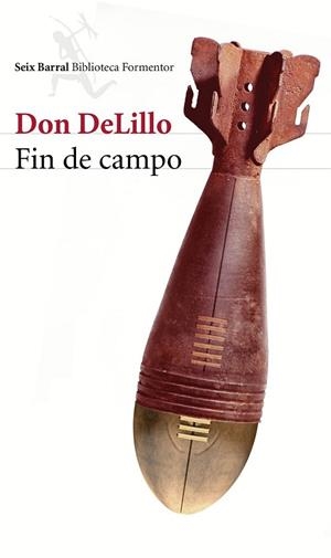 FIN DE CAMPO | 9788432225208 | DELILLO, DON | Llibreria Drac - Librería de Olot | Comprar libros en catalán y castellano online