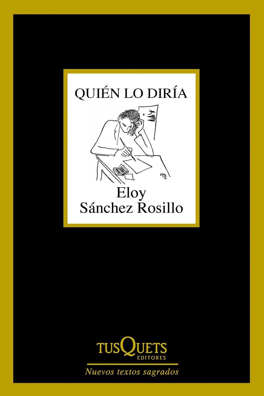 QUIÉN LO DIRÍA | 9788490661789 | SÁNCHEZ, ELOY | Llibreria Drac - Llibreria d'Olot | Comprar llibres en català i castellà online