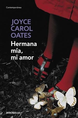 HERMANA MÍA, MI AMOR | 9788466330220 | OATES, JOYCE CAROL | Llibreria Drac - Librería de Olot | Comprar libros en catalán y castellano online