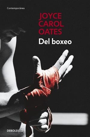 DEL BOXEO | 9788466330237 | OATES, JOYCE CAROL | Llibreria Drac - Librería de Olot | Comprar libros en catalán y castellano online