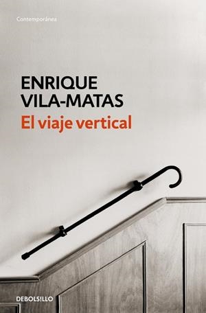 VIAJE VERTICAL, EL | 9788490627259 | VILA-MATAS, ENRIQUE | Llibreria Drac - Llibreria d'Olot | Comprar llibres en català i castellà online