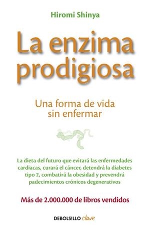 ENZIMA PRODIGIOSA, LA | 9788466330275 | SHINYA, HIROMI | Llibreria Drac - Llibreria d'Olot | Comprar llibres en català i castellà online