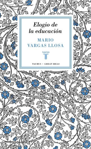 ELOGIO DE LA EDUCACIÓN (GREAT IDEAS 37) | 9788430616800 | VARGAS LLOSA, MARIO | Llibreria Drac - Llibreria d'Olot | Comprar llibres en català i castellà online