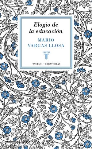 ELOGIO DE LA EDUCACIÓN (GREAT IDEAS 37) | 9788430616800 | VARGAS LLOSA, MARIO | Llibreria Drac - Llibreria d'Olot | Comprar llibres en català i castellà online