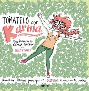 TÓMATELO CON KARMA | 9788448844455 | PARKER, PEDRITA | Llibreria Drac - Llibreria d'Olot | Comprar llibres en català i castellà online