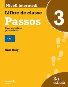 PASSOS 3. LLIBRE DE CLASSE. NIVELL INTERMEDI | 9788499217857 | ROIG MARTÍNEZ, NURI | Llibreria Drac - Librería de Olot | Comprar libros en catalán y castellano online