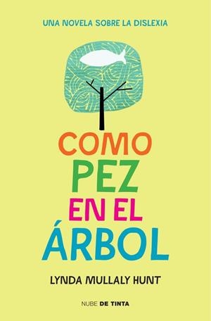 COMO PEZ EN EL ÁRBOL | 9788415594697 | MULLALY, LYNDA | Llibreria Drac - Llibreria d'Olot | Comprar llibres en català i castellà online