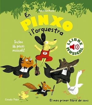 EN PINXO I L'ORQUESTRA. LLIBRE MUSICAL | 9788490576540 | LI HUCHE, MAGALI | Llibreria Drac - Llibreria d'Olot | Comprar llibres en català i castellà online