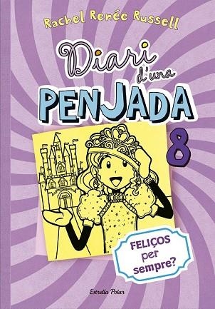 FELIÇOS PER SEMPRE (DIARI D'UNA PENJADA 8) | 9788490574706 | RUSSELL, RACHEL RENÉE | Llibreria Drac - Llibreria d'Olot | Comprar llibres en català i castellà online