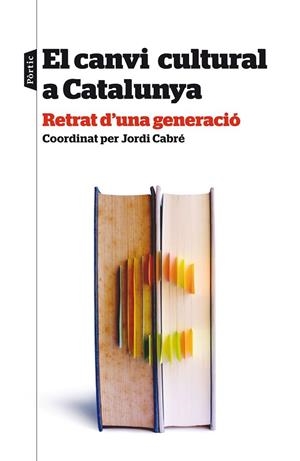 CANVI CULTURAL A CATALUNYA, EL | 9788498093438 | AA.DD. | Llibreria Drac - Llibreria d'Olot | Comprar llibres en català i castellà online