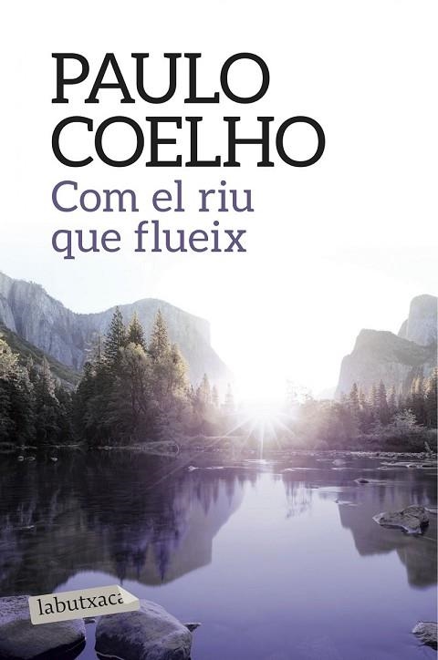 COM EL RIU QUE FLUEIX | 9788416334568 | COELHO, PAULO | Llibreria Drac - Llibreria d'Olot | Comprar llibres en català i castellà online