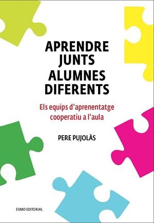 APRENDRE JUNTS ALUMNES DIFERENTS | 9788497665520 | PUJOLÀS, PERE | Llibreria Drac - Llibreria d'Olot | Comprar llibres en català i castellà online