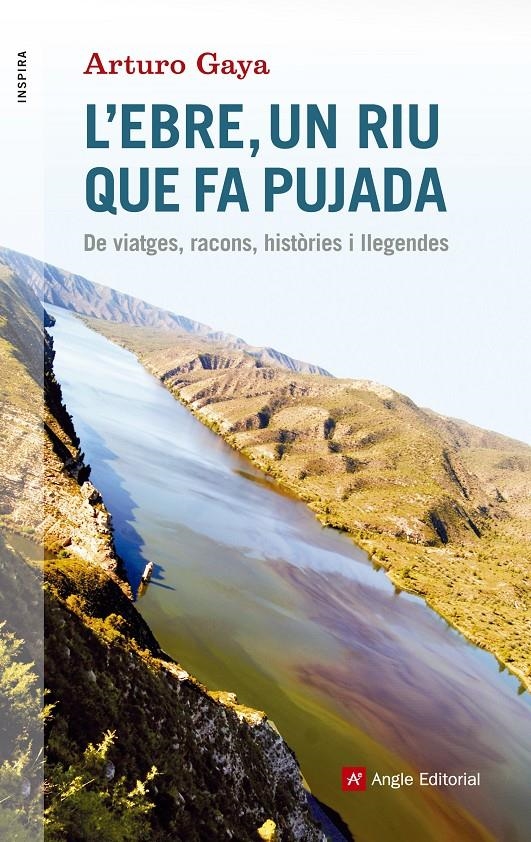 EBRE UN RIU QUE FA PUJADA, L' | 9788416139705 | GAYA, ARTURO | Llibreria Drac - Llibreria d'Olot | Comprar llibres en català i castellà online