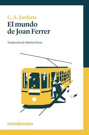 MUNDO DE JOAN FERRER, EL | 9788416379033 | JORDANA, CÈSAR-AUGUST | Llibreria Drac - Librería de Olot | Comprar libros en catalán y castellano online