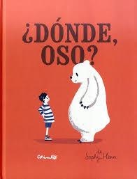 DÓNDE OSO? | 9788484705222 | HENN, SOPHY | Llibreria Drac - Llibreria d'Olot | Comprar llibres en català i castellà online