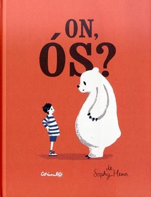 ON, ÓS? | 9788484705239 | HENN, SOPHY | Llibreria Drac - Llibreria d'Olot | Comprar llibres en català i castellà online