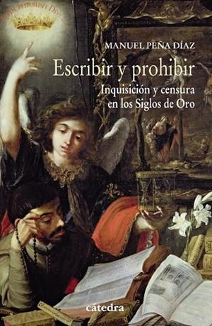 ESCRIBIR Y PROHIBIR | 9788437634586 | PEÑA, MANUEL | Llibreria Drac - Librería de Olot | Comprar libros en catalán y castellano online