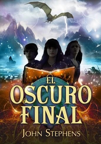 OSCURO FINAL, EL (LOS LIBROS DE LOS ORÍGENES 3) | 9788490431207 | STEPHENS, JOHN | Llibreria Drac - Llibreria d'Olot | Comprar llibres en català i castellà online