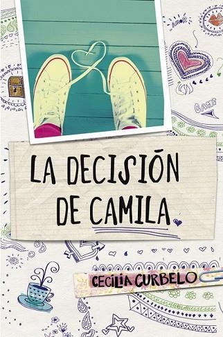 DECISIÓN DE CAMILA, LA | 9788490435021 | CURBELO, CECILIA | Llibreria Drac - Llibreria d'Olot | Comprar llibres en català i castellà online