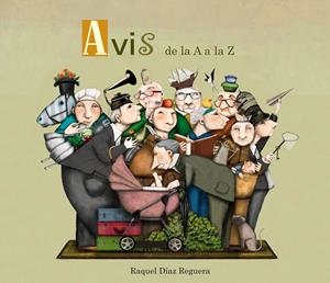 AVIS DE LA A A LA Z | 9788448844103 | DÍAZ, RAQUEL | Llibreria Drac - Llibreria d'Olot | Comprar llibres en català i castellà online