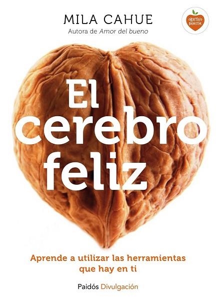 CEREBRO FELIZ, EL | 9788449331602 | CAHUE, MILA | Llibreria Drac - Llibreria d'Olot | Comprar llibres en català i castellà online