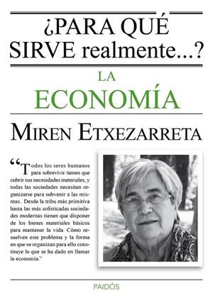 PARA QUÉ SIRVE REALMENTE LA ECONOMÍA? | 9788449331619 | ETXEZARRETA, MIREN | Llibreria Drac - Llibreria d'Olot | Comprar llibres en català i castellà online