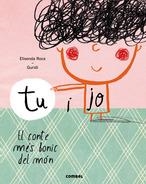 TU I JO. EL CONTE MES BONIC DEL MON | 9788491010371 | ROCA, ELISENDA; GURIDI | Llibreria Drac - Llibreria d'Olot | Comprar llibres en català i castellà online