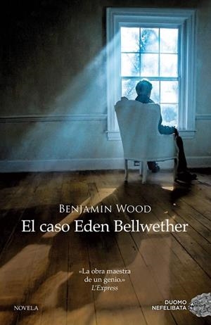 CASO EDEN BELLWETHER, EL | 9788416261406 | WOOD, BENJAMIN | Llibreria Drac - Llibreria d'Olot | Comprar llibres en català i castellà online