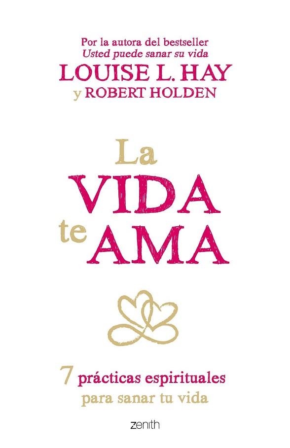 VIDA TE AMA, LA | 9788408145424 | HAY, LOUISE L. ; HOLDEN, ROBERT | Llibreria Drac - Llibreria d'Olot | Comprar llibres en català i castellà online