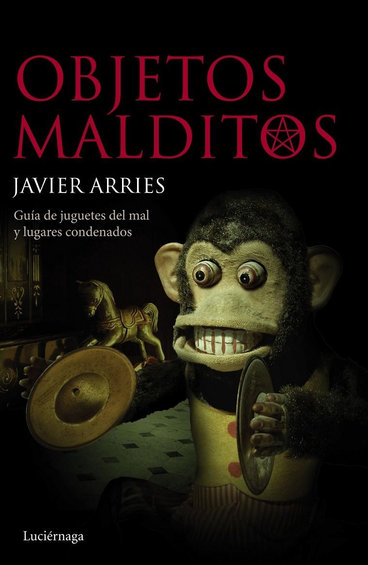 OBJETOS MALDITOS | 9788415864813 | ARRIES, JAVIER | Llibreria Drac - Llibreria d'Olot | Comprar llibres en català i castellà online