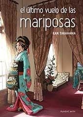 ÚLTIMO VUELO DE LAS MARIPOSAS, EL | 9781908007988 | TAKAHAMA, KAN | Llibreria Drac - Llibreria d'Olot | Comprar llibres en català i castellà online