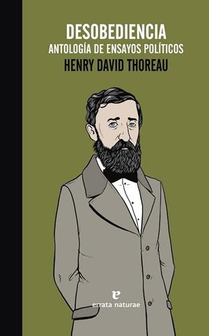 DESOBEDIENCIA. ANTOLOGÍA DE ENSAYOS POLÍTICOS | 9788416544028 | THOREAU, HENRY DAVID | Llibreria Drac - Librería de Olot | Comprar libros en catalán y castellano online