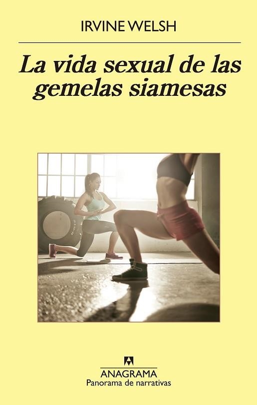 VIDA SEXUAL DE LAS GEMELAS SIAMESAS, LA (PANORAMA DE NARRATIVAS 907) | 9788433979377 | WELSH, IRVINE | Llibreria Drac - Llibreria d'Olot | Comprar llibres en català i castellà online