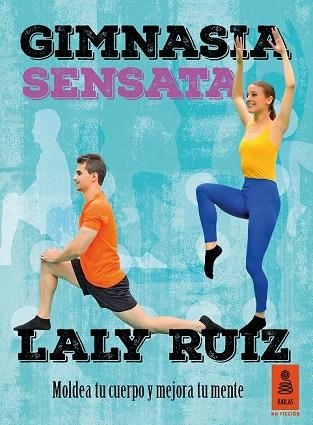 GIMNASIA SENSATA | 9788416023462 | RUIZ, LALY | Llibreria Drac - Llibreria d'Olot | Comprar llibres en català i castellà online