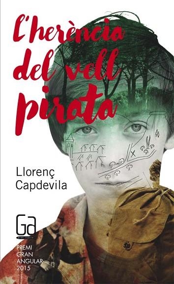 HERENCIA DEL VELL PIRATA, L' (GRAN ANGULAR 176) | 9788466139687 | CAPDEVILA, LLORENÇ | Llibreria Drac - Librería de Olot | Comprar libros en catalán y castellano online