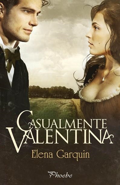 CASUALMENTE VALENTINA | 9788416331130 | GARCÍA QUINTANILLA, ELENA | Llibreria Drac - Llibreria d'Olot | Comprar llibres en català i castellà online