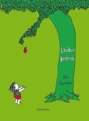 ARBRE GENERÓS, L' | 9788484649632 | SILVERSTEIN, SHEL | Llibreria Drac - Llibreria d'Olot | Comprar llibres en català i castellà online