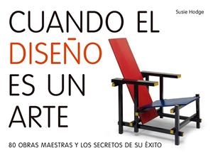 CUANDO EL DISEÑO ES UN ARTE | 9788416177783 | HODGE, SUSIE | Llibreria Drac - Librería de Olot | Comprar libros en catalán y castellano online