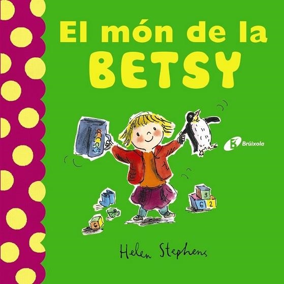 MÓN DE LA BETSY, EL | 9788499066585 | STEPHENS, HELEN | Llibreria Drac - Llibreria d'Olot | Comprar llibres en català i castellà online