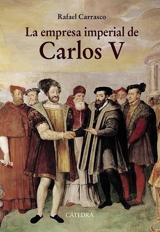 EMPRESA IMPERIAL DE CARLOS V, LA | 9788437634593 | CARRASCO, RAFAEL | Llibreria Drac - Llibreria d'Olot | Comprar llibres en català i castellà online