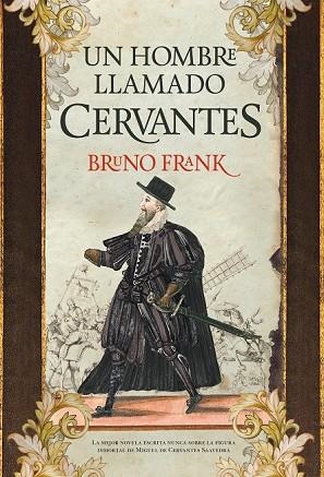 HOMBRE LLAMADO CERVANTES, UN | 9788416392315 | FRANK, BRUNO | Llibreria Drac - Llibreria d'Olot | Comprar llibres en català i castellà online