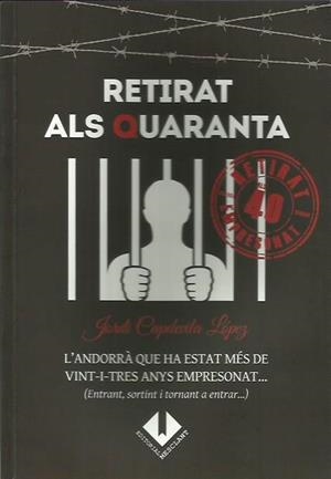 RETIRAT ALS QUARANTA | 9789992072004 | CAPDEVILA, JORDI | Llibreria Drac - Llibreria d'Olot | Comprar llibres en català i castellà online