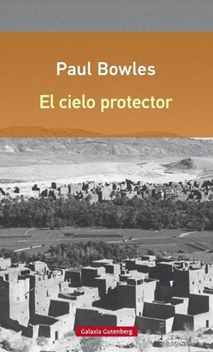 CIELO PROTECTOR, EL | 9788416252374 | BOWLES, PAUL | Llibreria Drac - Llibreria d'Olot | Comprar llibres en català i castellà online