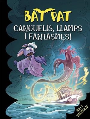 CANGUELIS, LLAMPS I FANTASMES! (BAT PAT 36) | 9788416519095 | PAVANELLO, ROBERTO | Llibreria Drac - Llibreria d'Olot | Comprar llibres en català i castellà online