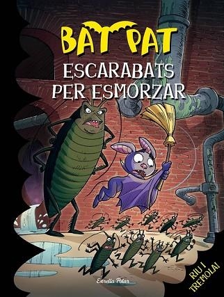 ESCARABATS PER ESMORZAR (BAT PAT 37) | 9788416519101 | PAVANELLO, ROBERTO | Llibreria Drac - Llibreria d'Olot | Comprar llibres en català i castellà online