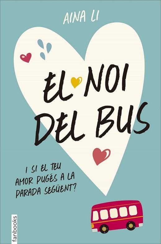 NOI DEL BUS, EL | 9788416297467 | LI, AINA | Llibreria Drac - Llibreria d'Olot | Comprar llibres en català i castellà online