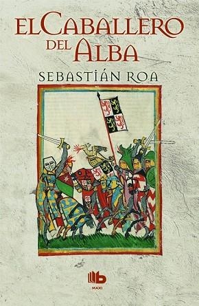 CABALLERO DEL ALBA, EL | 9788490701249 | ROA, SEBASTIÁN | Llibreria Drac - Llibreria d'Olot | Comprar llibres en català i castellà online